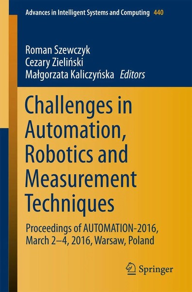 Roman Szewczyk (U. A.) | Challenges In Automation, Robotics And Measurement...-image