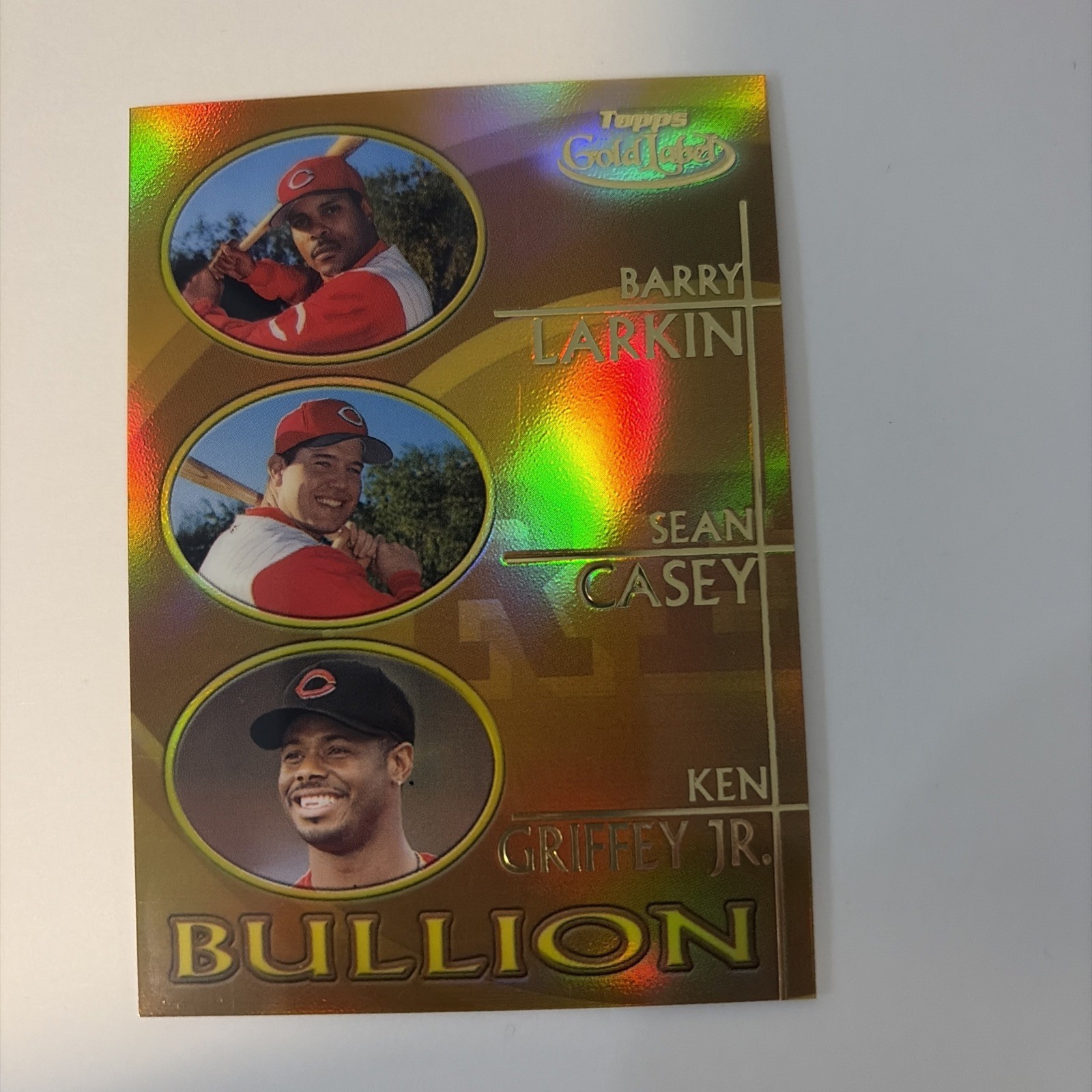 2000 Topps Gold Label #B8 Barry Larkin Sean Casey Ken Griffey Jr. Bullion ACE 9