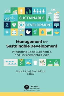 Management For Sustainable Development: Integrating Social, ...