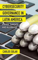 Carlos Solar | Cybersecurity Governance In Latin America | Buch | Englisch