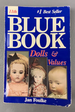 11th Blue Book - Dolls Values - by Jan Foulke - Paperback Book - 1993