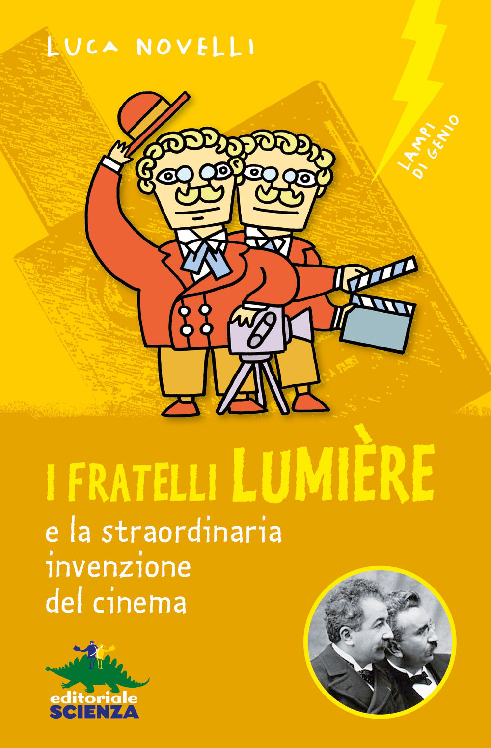 Libri Luca Novelli - I Fratelli Lumiere E La Straordinaria Invenzione Del Cinema