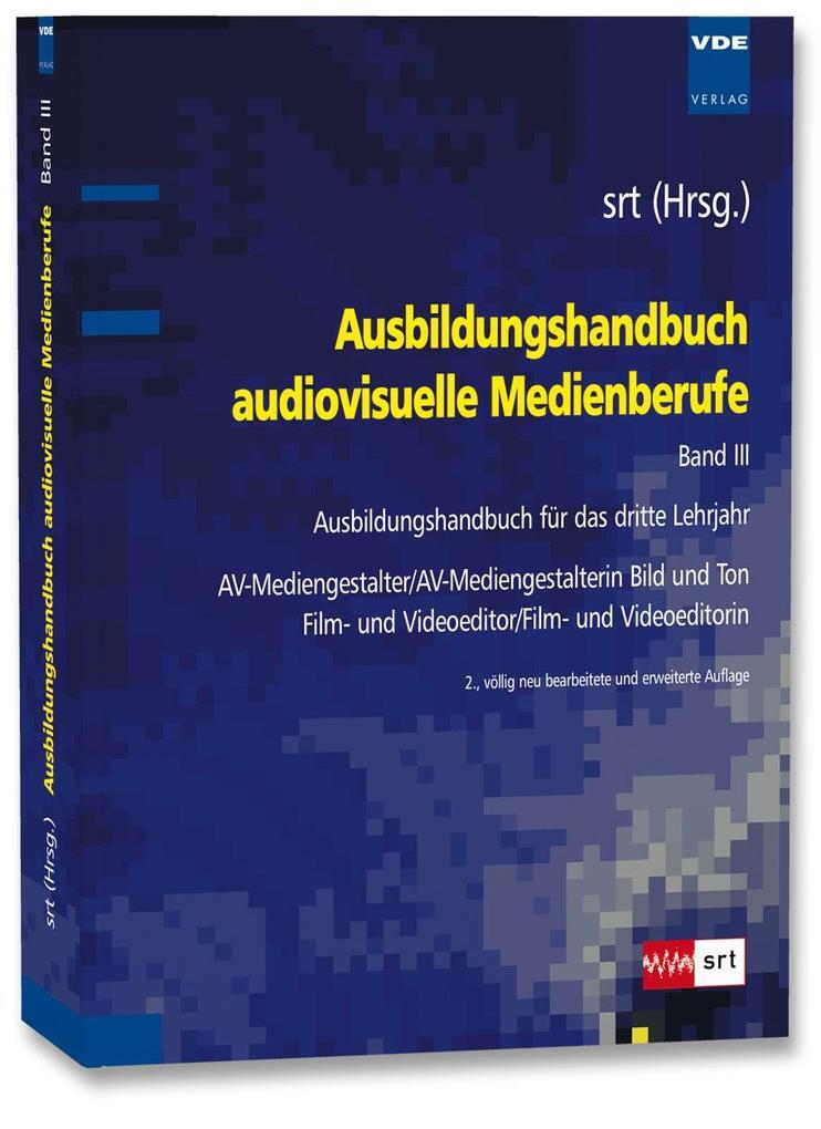 Ausbildungshandbuch Audiovisuelle Medienberufe Bd.iii | 2010 | Deutsch