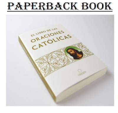 Libro De Oraciones Catolicas En Español Todo Tipo De Oraciones Cristianas