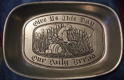 Vintage Wilton Columbia Pa. Give Us This Day Our Daily Bread Pewter Plate