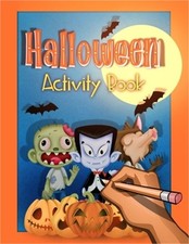 Halloween Activity and Puzzle Book for Kids: Trick or Treat Creativity and Fun f