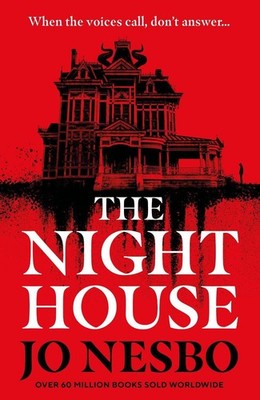 The Night House: A spine-chilling tale for fans of Stephen King by Jo Nesbo (Eng