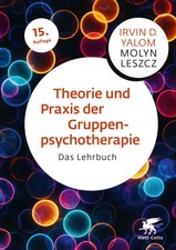 Theorie und Praxis der Gruppenpsychotherapie ...
