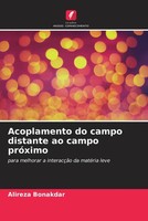 Alireza Bonakdar | Acoplamento Do Campo Distante Ao Campo PróXimo | Taschenbuch