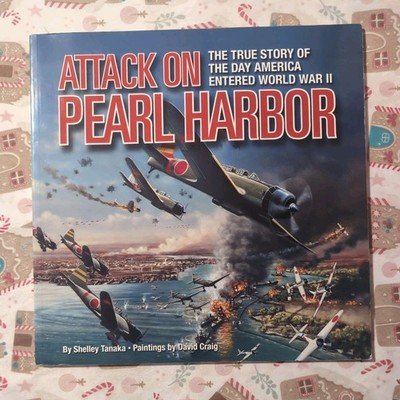 Attack on Pearl Harbor; The True Story of the Day America Entered world - GOOD