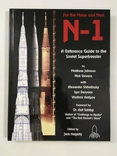 N-1 For the Moon and Mars: A Reference Guide To The Soviet Superbooster 2013 HC