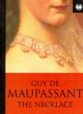 The Necklace, The (Phoenix 60p paperbacks),Guy de Maupassant