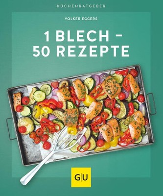 1 Blech - 50 Rezepte | Volker Eggers | deutsch