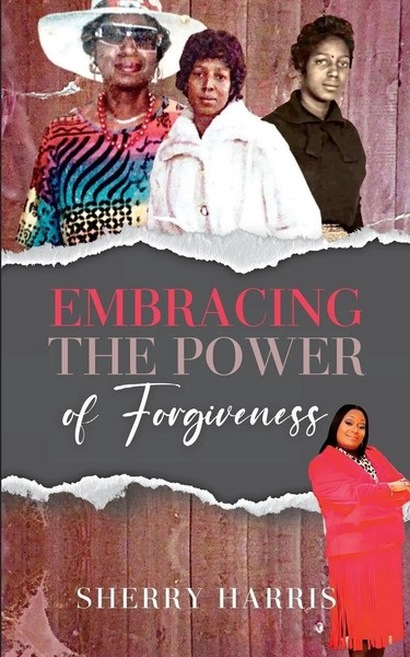 Embracing The Power Of Forgiveness Sherry Harris Taschenbuch Englisch 2023-image