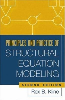 Principles and Practice of Structural Equation Modeling, Second E