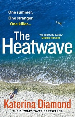The Heatwave: the most gripping thriller you'll  by Diamond, Katerina 0008361800