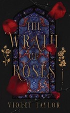 Taylor - Wrath of Roses A Dark Fairy Tale Reimagining - New hardback - X555z