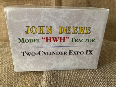 John Deere Model HWH EXPO IX Two Cylinder Club Tractor 1/16 NIB