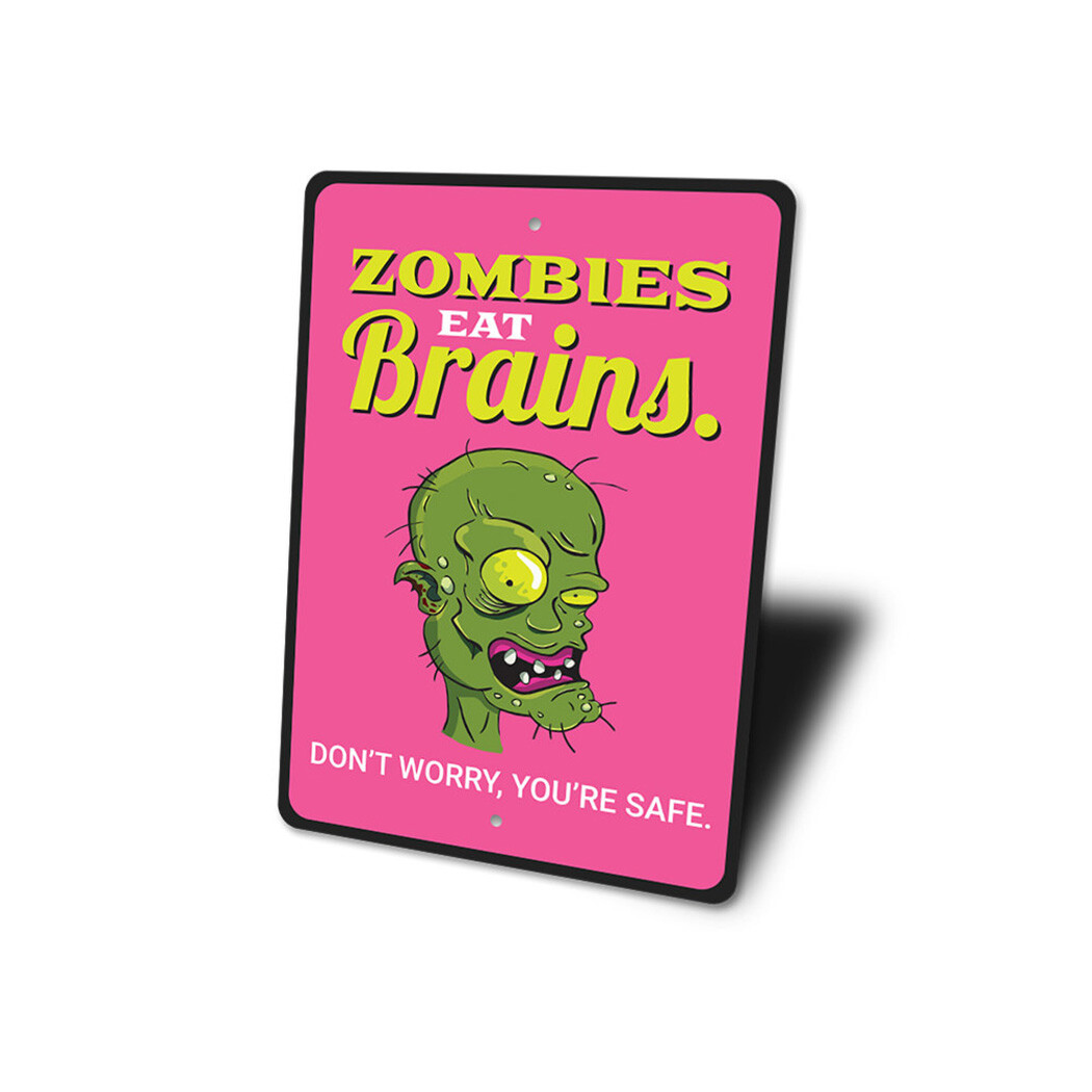 Zombies eat Brains, Don't Worry You're Safe, Funny Halloween Metal