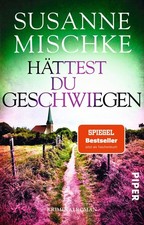 Hättest du geschwiegen Susanne Mischke