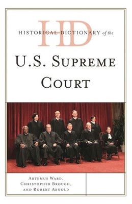 Historical Dictionary of the U.S. Supreme Court (Historical Di...