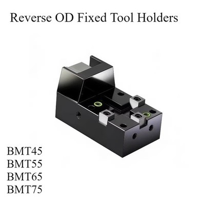 BMT45/55/65/75 Reverse OD Fixed Tool Holder for CNC Turn-Mill Power Lathe Turret