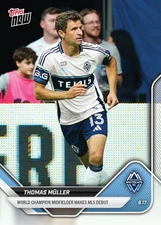 Thomas Muller Müller Midfielder Debut - 2025 MLS Topps NOW Card 79 