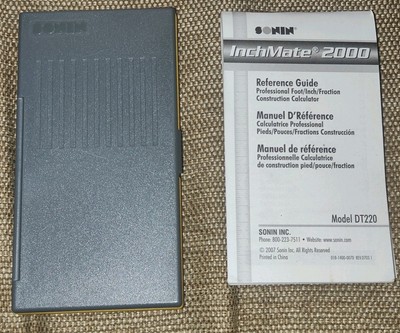 SONIN INCH MATE 2000 SCIENTIFIC CONSTRUCTION CALCULATOR DT220 W/ REFERENCE GUIDE