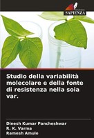 Studio Della Variabilità Molecolare E Della Fonte Di Resistenza Nella Soia Var.