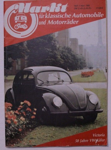 Markt für klassische Automobile und Motorräder 03/1984 50 Jahre VW Käfer