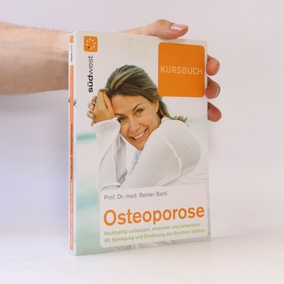 Kursbuch Osteoporose  |  Reiner Bartl