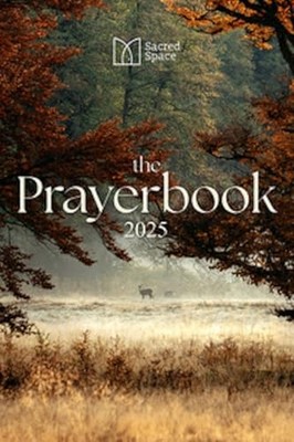 Sacred Space - the Prayerbook 2025 - The Irish Jesuits