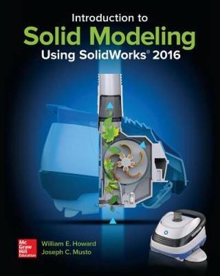 Introduction to Solid Modeling Using SolidWorks 2016 - Paperback - ACCEPTABLE