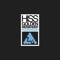 Hiss Golden Messenge - Poor Moon Reissue - Vinyl Record Vl - G1398Z