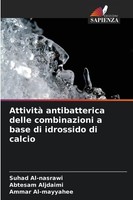 Attività Antibatterica Delle Combinazioni A Base Di Idrossido Di Calcio Suhad Al