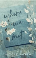 Where We Met Nicole Baker Taschenbuch Englisch 2023 Nicole Baker