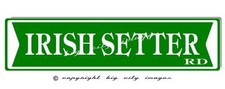 IRISH SETTER DOG ALUMINUM ST SIGN 6X24 Free shipping
