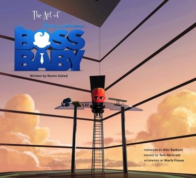 The Art of the Boss Baby by Ramin Zahed HARDBACK 9781785654909