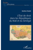 L'etat De Droit Dans Les RéPubliques Du Mali Et Du SéNéGal | Ibrahima Traoré