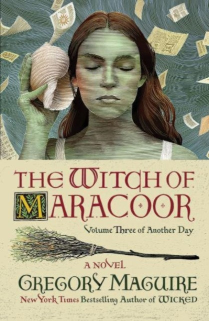 The Witch of Maracoor A Novel by Gregory Maguire (Hardback Book)
