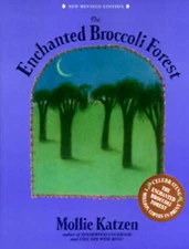 The Enchanted Broccoli Forest - Paperback By Katzen, Mollie - ACCEPTABLE