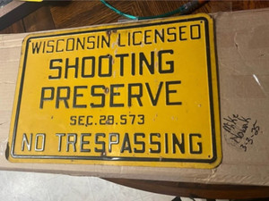 Wisconsin Shooting preserve Sign! Original! Embossed! Rare! 18"x12.5"
