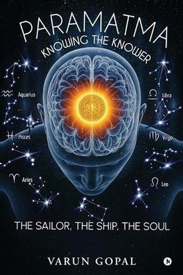 Paramatma: Knowing the Knower by Varun Gopal Paperback Book