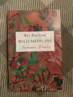 Wild Medicine - Autumn & Winter Ali English New Book 9781911