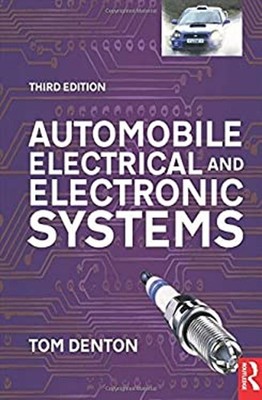 Automobile Electrical and Electronic Systems Paperback Tom Denton