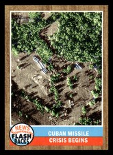 2011 Topps Heritage #NF-1 Cuban Missile Crisis Begins News Flashbacks Card