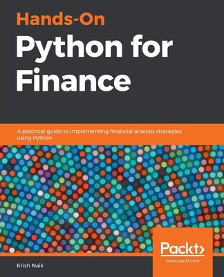 Hands-On Python for Finance: A practical guide to implementing financial ana...