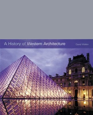 History of Western Architecture Hardcover David Watkin