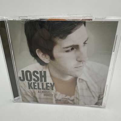 Almost Honest by Josh Kelley (CD, Aug-2005, Hollywood) CD21