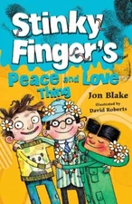 Stinky Finger's Peace and Love Thing (House of Fun) By Jon Blake